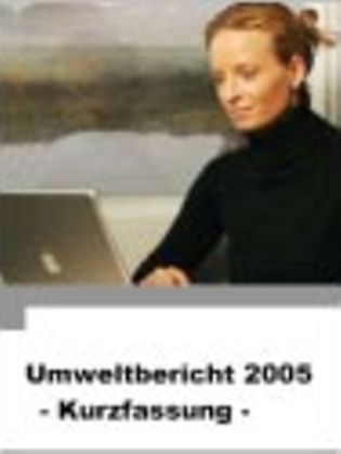 Kurzfassung Umweltbericht 2005